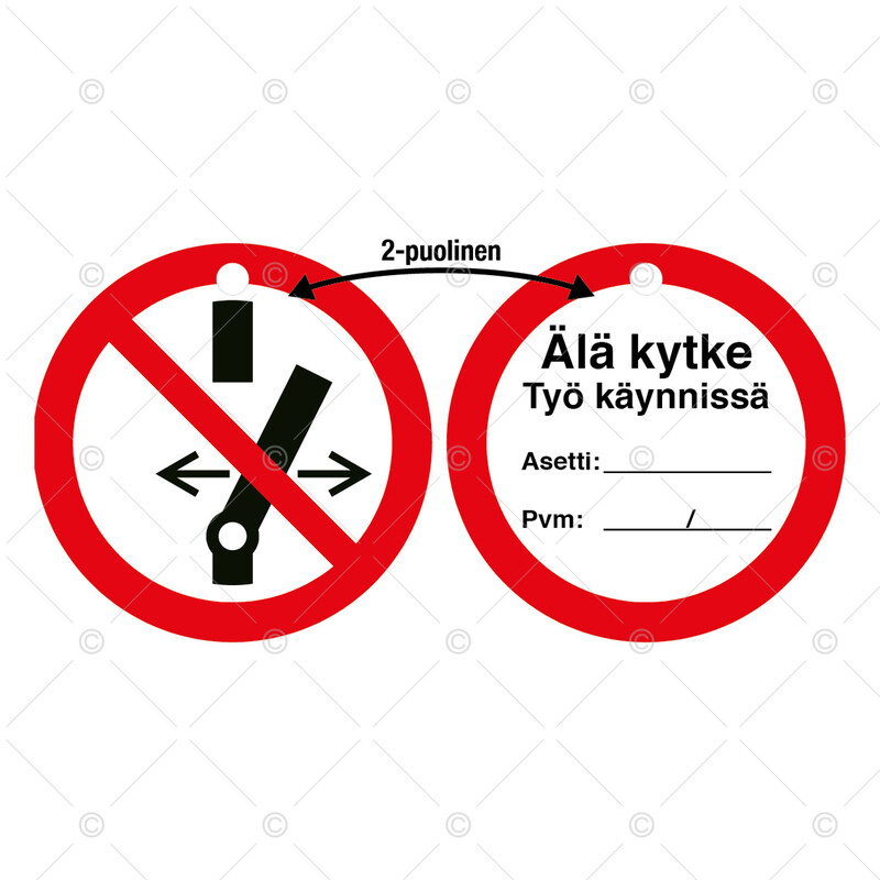 Merkintäkilpi &quot;Älä kytke työ käynnissä&quot;, ø100mm