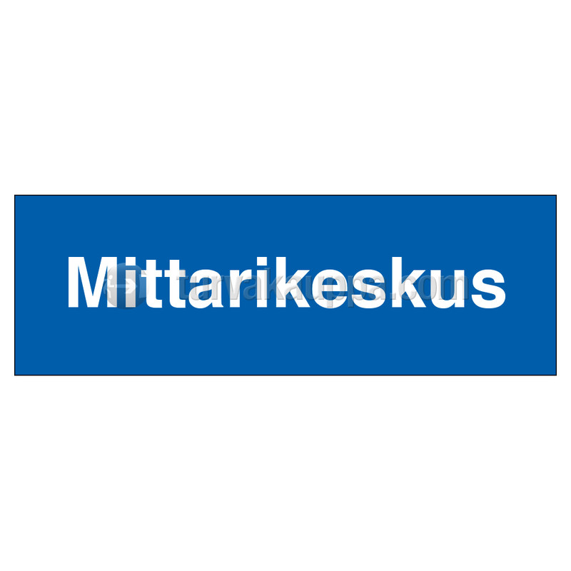 Merkintäkilpi &quot;Mittarikeskus&quot;, 30x12cm